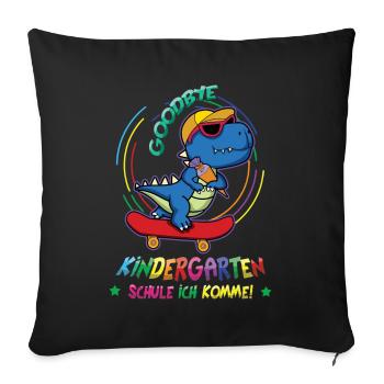 Goodbye Kindergarten School School I'm Coming - Sofa pillowcase 17,3'' x 17,3'' (45 x 45 cm) - black - Front