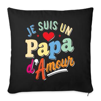 Belle idée cadeau je suis un papa d'amour - Housse de coussin décorative 45 x 45 cm - noir - Devant