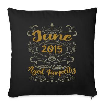 2015 June 2015 Birthday Gift June 2015 June - Sofa pillowcase 17,3'' x 17,3'' (45 x 45 cm) - black - Front