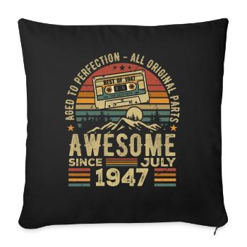 1947 July | Born in July 1947 | July 1947 - Sofa pillowcase 17,3'' x 17,3'' (45 x 45 cm) - black - Front