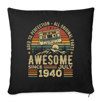 1940 July | Born in July 1940 | July 1940 - Sofa pillowcase 17,3'' x 17,3'' (45 x 45 cm) - black - Front
