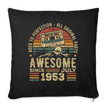 1953 July | Born in July 1953 | July 1953 - Sofa pillowcase 17,3'' x 17,3'' (45 x 45 cm) - black - Front