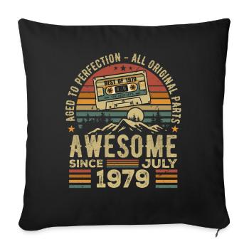 1979 July | Born in July 1979 | July 1979 - Sofa pillowcase 17,3'' x 17,3'' (45 x 45 cm) - black - Front
