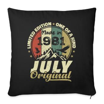 Juli 1981 Geburtstagsgeschenk 1981 Juli 1981 - Sofakissenbezug 45 x 45 cm - Schwarz - Vorne