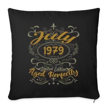 July 1979 Birthday July 1979 Gift 1979 - Sofa pillowcase 17,3'' x 17,3'' (45 x 45 cm) - black - Front