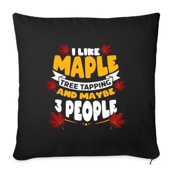 I Like Maple Tree Tapping And 3 Tree Maple Leaf - Sofa pillowcase 17,3'' x 17,3'' (45 x 45 cm) - black - Front