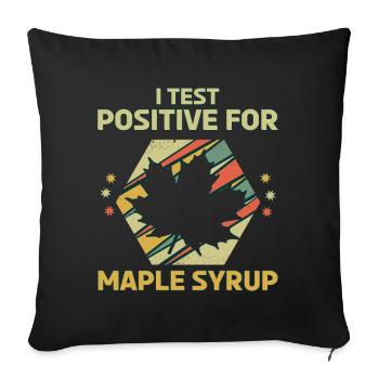 I Test Positive For Maple Syrup Retro Vintage - Sofa pillowcase 17,3'' x 17,3'' (45 x 45 cm) - black - Front