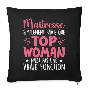 Maîtresse Top Woman - Cadeau Maîtresse - Housse de coussin décorative 45 x 45 cm - noir - Devant