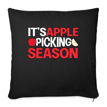 It's Apple Picking Season Apple Picker Apple - Sofa pillowcase 17,3'' x 17,3'' (45 x 45 cm) - black - Front