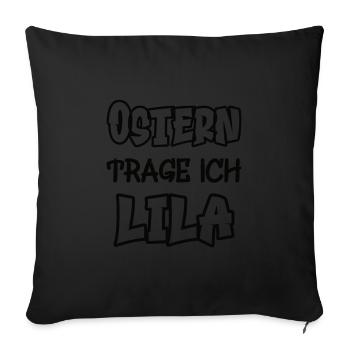 Easter I wear purple saying color purple - Sofa pillowcase 17,3'' x 17,3'' (45 x 45 cm) - black - Front