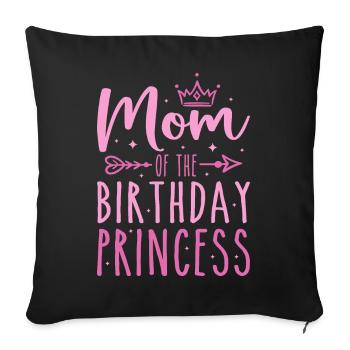 Mom Of The Birthday Princess Girls Funny Birthday - Housse de coussin décorative 45 x 45 cm - noir - Devant