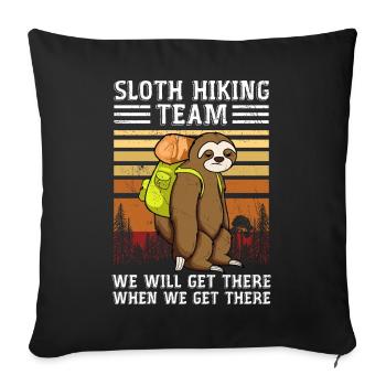 Sloth Hiking Team We Will Get There When We Get - Sofa pillowcase 17,3'' x 17,3'' (45 x 45 cm) - black - Front