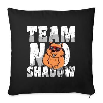 Groundhog Day Team No Shadow Style - Sofa pillowcase 17,3'' x 17,3'' (45 x 45 cm) - black - Front