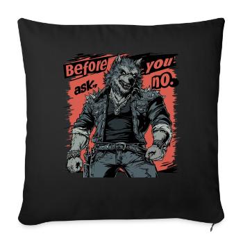 Before You Ask, No - Rocking Werewolf Style - Sofa pillowcase 17,3'' x 17,3'' (45 x 45 cm) - black - Front