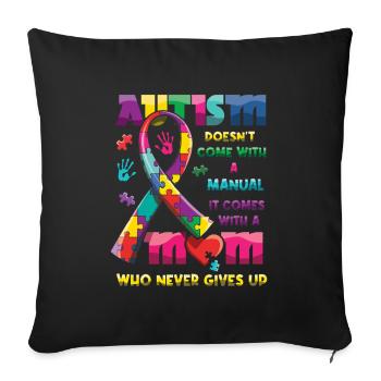 Autism: A loving mother never gives up - Sofa pillowcase 17,3'' x 17,3'' (45 x 45 cm) - black - Front
