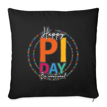 Happy Pi Day Sei Irrational Zahl - Sofakissenbezug 45 x 45 cm - Schwarz - Vorne