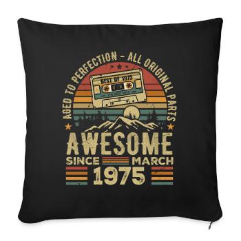 March 1975 Birthday Gift March 1975 March 1975 - Sofa pillowcase 17,3'' x 17,3'' (45 x 45 cm) - black - Front