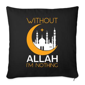 Eid Mubarak Ohne Allah Bin Ich Nichts - Sofakissenbezug 45 x 45 cm - Schwarz - Vorne