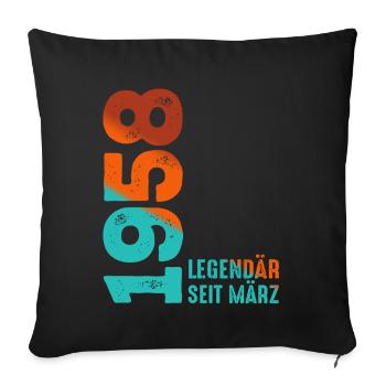 Legendär Seit März 1958 März 1958 Geburtstag 1958 - Sofakissenbezug 45 x 45 cm - Schwarz - Vorne