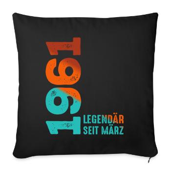 Legendär Seit März 1961 März 1961 Geburtstag 1961 - Sofakissenbezug 45 x 45 cm - Schwarz - Vorne