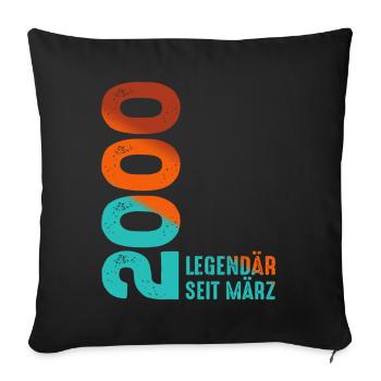 Legendär Seit März 2000 März 2000 Geburtstag 2000 - Sofakissenbezug 45 x 45 cm - Schwarz - Vorne