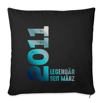 Legendary Since March 2011 March 2011 Birthday 2011 - Sofa pillowcase 17,3'' x 17,3'' (45 x 45 cm) - black - Front