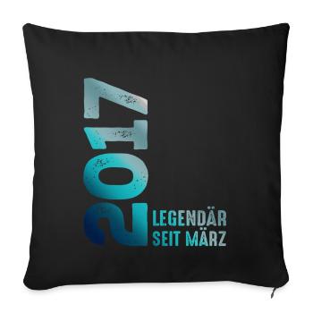 Legendary Since March 2017 March 2017 Birthday 2017 - Sofa pillowcase 17,3'' x 17,3'' (45 x 45 cm) - black - Front