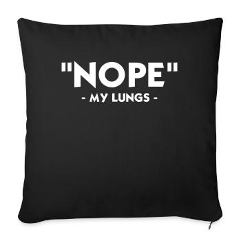 Sensibilisation à l’asthme Nope My Lungs Slogan - Housse de coussin décorative 45 x 45 cm - noir - Devant