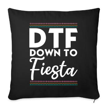 DTF Down To Fiesta Cinco De Mayo Spaß - Sofakissenbezug 45 x 45 cm - Schwarz - Vorne