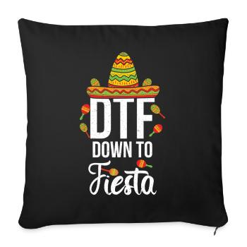 Cinco De Mayo DTF Down To Fiesta - Sofa pillowcase 17,3'' x 17,3'' (45 x 45 cm) - black - Front