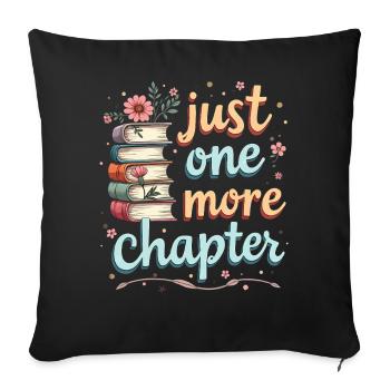 Just One More Chapter Book Reading - Book Lover - Housse de coussin décorative 45 x 45 cm - noir - Devant