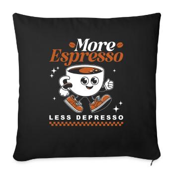 Plus d’espresso moins de café Depresso - Housse de coussin décorative 45 x 45 cm - noir - Devant