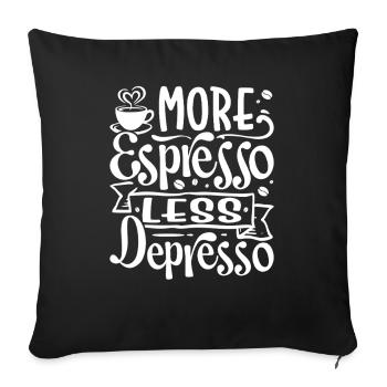 Plus d’espresso moins de café Depresso - Housse de coussin décorative 45 x 45 cm - noir - Devant