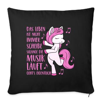 Einhorn Spruch Das Leben ist nicht immer Scheisse - Sofakissenbezug 45 x 45 cm - Schwarz - Vorne