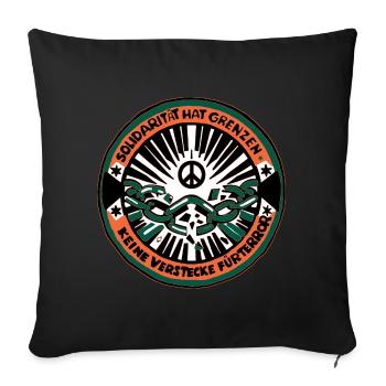 Solidarität hat Grenzen - Sofakissenbezug 45 x 45 cm - Schwarz - Vorne