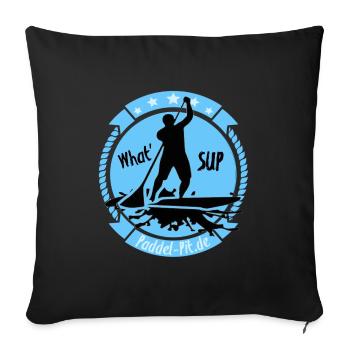 What`SUP. SUP Board Stand Up Paddling Sport - Sofa pillowcase 17,3'' x 17,3'' (45 x 45 cm) - black - Front