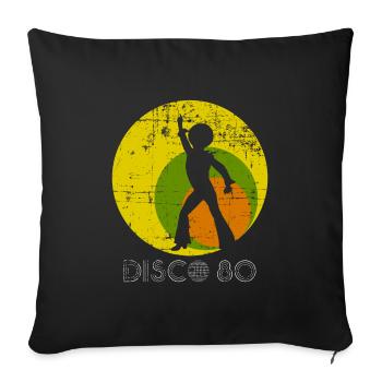Disco 80s Retro Style Dance Gift - Sofa pillowcase 17,3'' x 17,3'' (45 x 45 cm) - black - Front