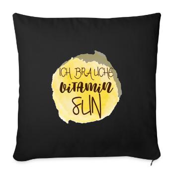 Vitamin Sun Spruch Sommer Sonne Geschenk - Sofakissenbezug 45 x 45 cm - Schwarz - Vorne