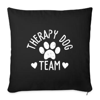 Therapy Dog Team Gift - Sofa pillowcase 17,3'' x 17,3'' (45 x 45 cm) - black - Front