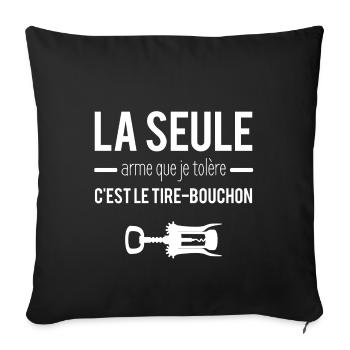 La seule arme que je tolère c'est le tire-bouchon - Housse de coussin décorative 45 x 45 cm - noir - Devant
