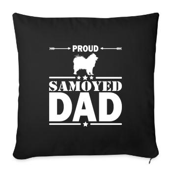 Samoyed proud dad - Sofa pillowcase 17,3'' x 17,3'' (45 x 45 cm) - black - Front