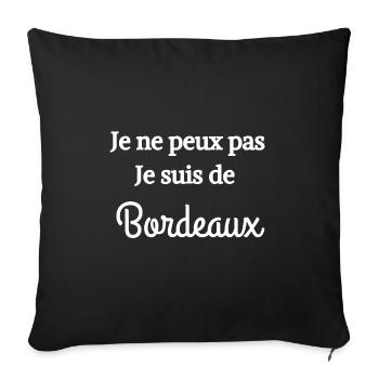 Je ne peux pas je suis de Bordeaux - Housse de coussin décorative 45 x 45 cm - noir - Devant