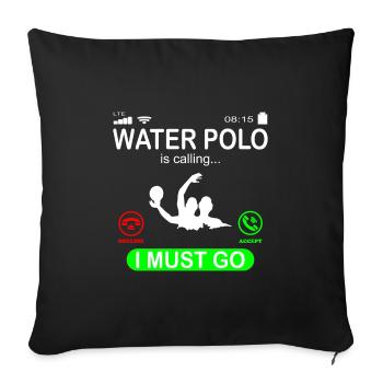 Water polo water sports calls saying funny - Sofa pillowcase 17,3'' x 17,3'' (45 x 45 cm) - black - Front