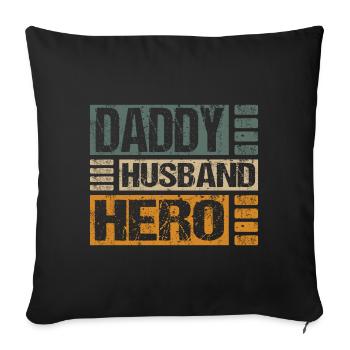 Husband Daddy Hero - Sofa pillowcase 17,3'' x 17,3'' (45 x 45 cm) - black - Front
