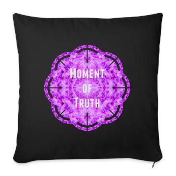 Moment of Truth - Sofa pillowcase 17,3'' x 17,3'' (45 x 45 cm) - black - Front