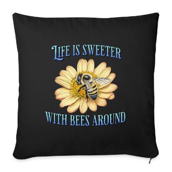 Life is sweeter with bees around - Sofa pillowcase 17,3'' x 17,3'' (45 x 45 cm) - black - Front