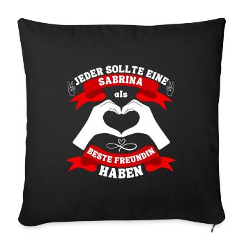 Beste Freundin Sabrina - Sofakissenbezug 45 x 45 cm - Schwarz - Vorne