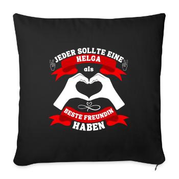 Beste Freundin Helga - Sofakissenbezug 45 x 45 cm - Schwarz - Vorne