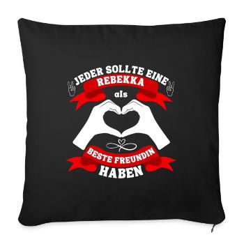 Beste Freundin Rebekka - Sofakissenbezug 45 x 45 cm - Schwarz - Vorne