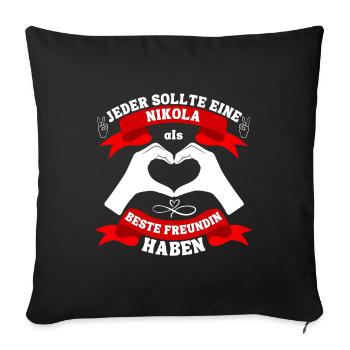 Beste Freundin Nikola - Sofakissenbezug 45 x 45 cm - Schwarz - Vorne